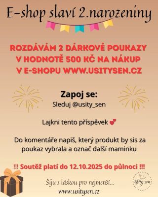 Maminky, slavím 2.narozeniny e-shopu💐🎀 Bez Vás milych zákaznic by UŠITÝ SEN nebyl💫 🎊Vyhraj poukaz na nákup ve výši 500 Kč🎊...